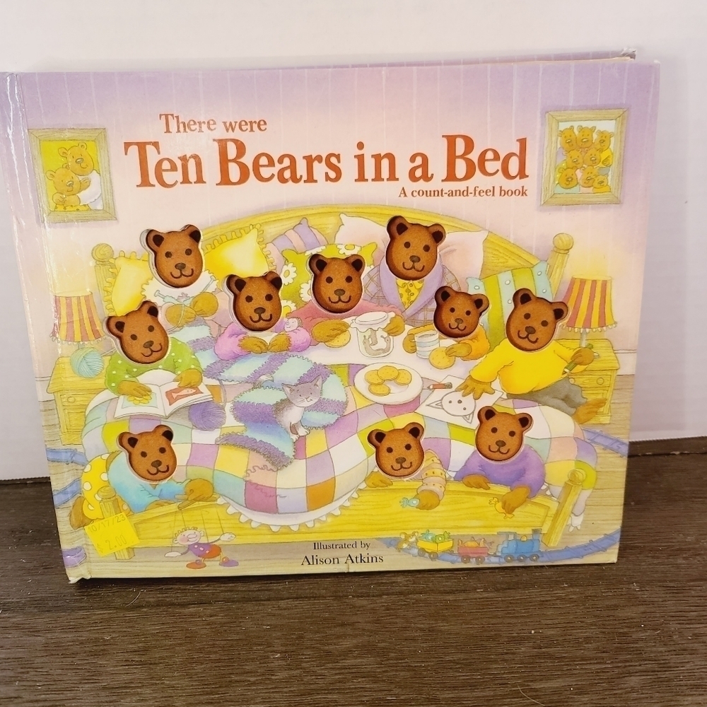 There Were Ten Bears in a Bed A Count and Feel Book By Alison Atkins 2007